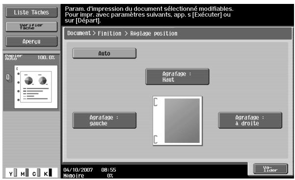 Liste Taches Verifier Tache Apercu Param. d'impression du document sélectionné modifiables. Pour impr, avec paramètres suivants, app. s [Exécuter] ou sur [Départ]. Document > Finition > Reglage position Auto Agrafage : Haut Agrafage : gauche Agrafage : a droite Y M C K 04/10/2007 08:55 Mémoire 0% Vo- Lider