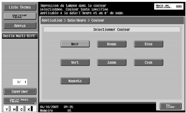 Liste Taches Verifier Tache Apercu Destin.Multi-Diff. Impression du tampon dans la couleur sélectionnée. Couleur texte spécifiée applicable à la date/1 heure et au n° de page. Nure de déariat. 000 Application > Date/Heure > Couleur Selectionner Couleur Noir Rouge Bleu Vert Jaune Cyan Magenta 1/ 1 Supprimer Verit.Neql. Tache 04/10/2007 09:35 Mémoire 0%