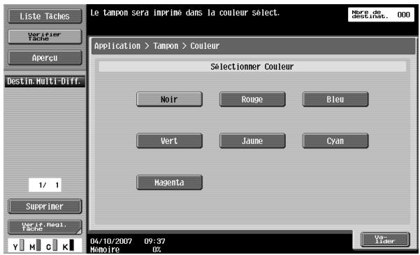 Le tampon sera imprimé dans la couleur sélect. Nure de destant. 000 Application > Tampon > Couleur Selectionner Couleur Noir Rouge Bleu Vert Jaune Cyan Magenta 1/ 1 Supprimer Verit. Regl. Tache Y M C K 04/10/2007 09:37 Mémoire 0%