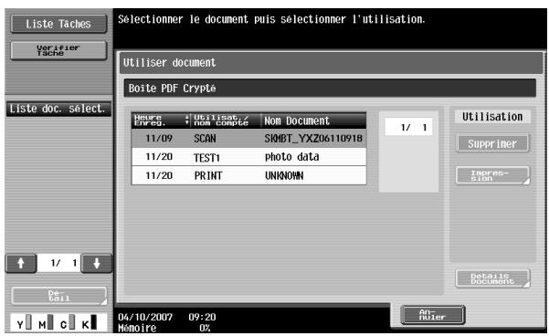 Liste Taches Verifier Tache Liste doc. select. Utiliser document Boite PDF Crypto Figure 1/ Utiliser / Nom Compe Nom Document 11/09 SCAN SKMBT_YXZ06110918 11/20 TEST1 Photo data 11/20 PRINT UNKNOWN 1/ 1 Utilisation Supprimer Impres- S103 Details Document Y M C K 04/10/2007 09:20 Momoire 0% Ant- Multiplier