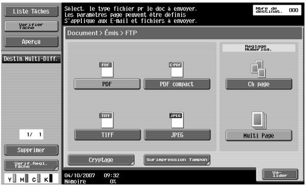 Liste Taches Select. le type fichier pr le doc à envoyer. Les paramètres page peuvent être définis S applique aux E-mail et fichiers à envoyer. Nure de destinist. 000 Document > Émis > FTP Verifier Tache Aperçu Destin: Multi-Diff. 1/ 1 Supprimer Verif. Regl. Tache Y M C K Cryptage Sur impression Tampon 04/10/2007 09:32 Homoire 0% RealPage Nulteriso. Ch page TIFF JPEG JPEG Multi Page Voi- Lider