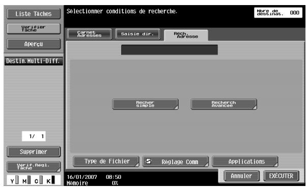 Liste Taches Verifier Tache Aperçu Destin. Multi-Diff. 1/ 1 Supprimer Verif. Regl. Tache Selectionner conditions de recherche. Carnes Aurées Saisie dir. Rech. Aurées Decier Sample Recherch Aurées Type de Fichier Reglage Comm Applications 16/01/2007 08:50 Mémoire 0% Name de destinat. 000 Annuler EXECUTER