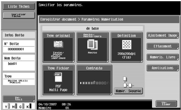 Liste Taches Verifier Tache Specifier les paramètres. Enregistrer document > Paramètres Numerisation de base Type original Recto/ Recto-Gers Definition Ajustement Image Effacement Numeris. Livre Applications Type Fichier Contraste PDF Multi Page Numer. Separate Type Ucili Public Type Boite Ucili Public De Csi1 04/10/2007 08:26 Memoire 0% Un- Timer