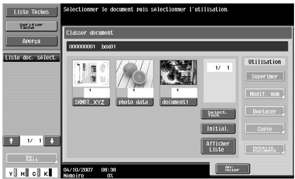 Liste Taches Vorifier Tache Aperçu Liste doc. select. 1/ 1 De Call 04/10/2007 08:38 Momoire 0% Classer document 00000001 box01 SKMBT_XYZ photo data document1 1/ 1 1/ document1 1/ 1 Utilisation Supprimer Modif. non Déplacer Initial. Copie Afficher Liste Retails Document Ab- Officer
