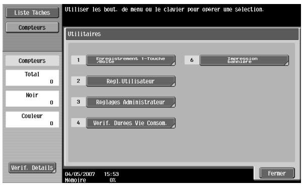 Liste Taches Compteurs Utiliser les bout. de menu ou le clavier pour operer une sélection. Utilitaires 1 Enregistrement 1-Touche 2 Regl.Utilisateur 3 Régages Administrateur 4 Verif. Durées Vie Consom. Verif. Details 04/05/2007 15:53 Mamoire OX 6 Inpression Bandeurée Fermer