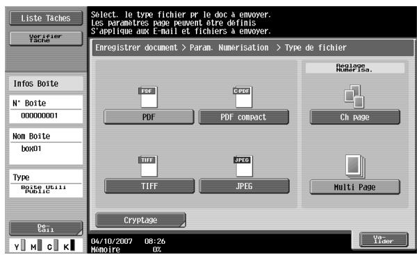 Liste Taches Verifier Tache Info Boite N° Boite 00000001 Nom Boite box01 Type Boite Utili Public De Call Select. le type fichier pr le doc à envoyer. Les paramètres page peuvent être définitis S applique aux E-mail et fichiers à envoyer. Enregistrer document > Param. Numerisation > Type de fichier Reglage Ruler 10a... PDF CPR PDF compact Ch page TIFF JPEG TIFF JPEG Multi Page Cryptage 04/10/2007 08:26 Menoire 02 Vo- Lider