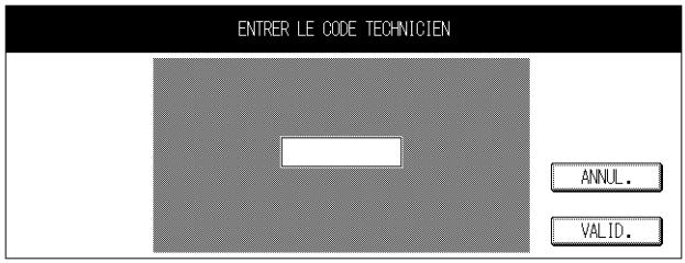 ENTRER LE CODE TECHNICIEN ANNUL. VALID.