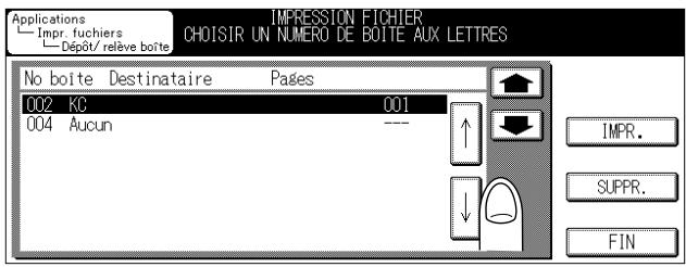 Applications Impr. fuchiers Dépôt/ relève boîte IMPRESSION FICHIER CHOISIR UN NUMERO DE BOÎTE AUX LETTRES No boîte Destinataire Pages 002 KC 001 004 Aucun --- IMPR. SUPPR. FIN
