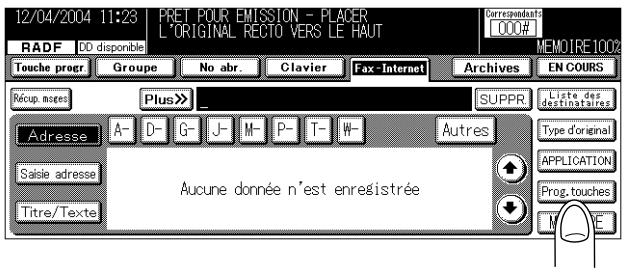 12/04/2004 11:23 PRET POUR EMISSION - PLACER L'ORIGINAL RECTO VERS LE HAUT RADF DD disponible Correspondant: DOO# MEMOIRE 1002 Touche progr Groupe No abr. Clavier Fax-Internet Archives EN COURS Récup meses Plus >> SUPPR. Liste des destinataires Adresse A- D- G- J- M- P- T- W- Autres Saisie adresse Titre/Texte Aucune donnée n'est enregistrée Type d'original APPLICATION Prog. touches M-E