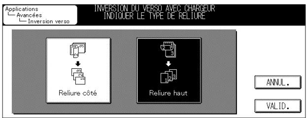 INVERSION DU VERSO AVEC CHARGEUR INDIGUER LE TYPE DE RELIURE Applications Avancées Inversion verso Reliure côté Reliure haut ANNUL. VALID.