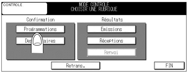 CONTROLE MODE CONTROLE CHOISIR UNE RUBRIQUE Confirmation Programmations Desfaires Résultats Emissions Réceptions Renvoi Retrans. FIN
