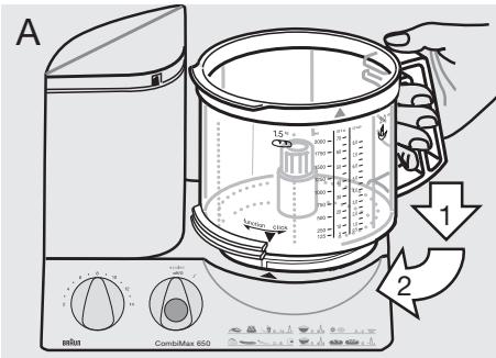 BRAUN COMBIMAX 650 - Aufsetzen der Universalschüssel ⑥ mit Deckel ⑦ - 1