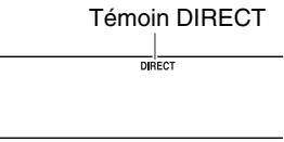 ONKYO CR-715 - Utiliser la fonction 'Direct' - 2