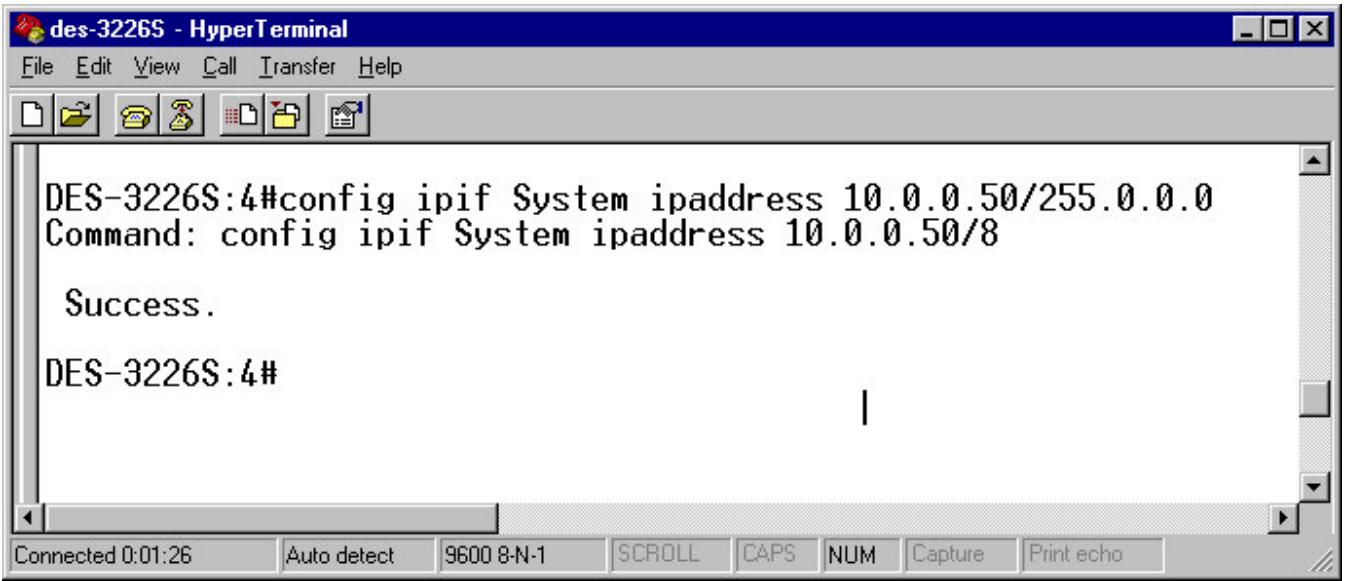 D-LINK DES-3226S - config ipif System ipaddress xxx.xxx.xxx.xxx/yyy.yyy.yyy.yyy - 1