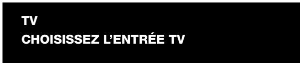 TV CHOISISSEZ L'ENTRÉE TV