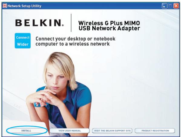 BELKIN ADAPTATEUR USB SANS FIL G+ MIMO #F5D9050FR - IMPORTANT: Install the software before inserting the Adapter. - 1