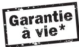 Garantie à vie*