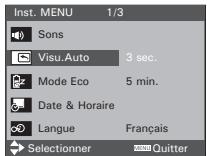 Inst. MENU 1/3 Sons Visu.Auto 3 sec. Mode Eco 5 min. Date & Horaire Langue Français Selectionner Quitter