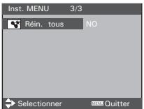 Inst. MENU 3/3 Réin. tous NO Selectionner OUT Quitter