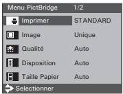 Menu PictBridge 1/2 Imprimer STANDARD Image Unique Qualité Auto Disposition Auto Taille Papier Auto Selectionner