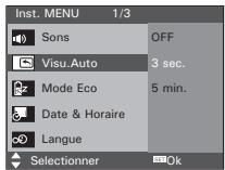 Inst. MENU 1/3 Sons OFF Visu.Auto 3 sec. Mode Eco 5 min. Date & Horaire Langue Selectionner Ok