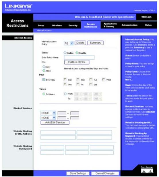 LINKSYS WRT54GS - To create an Internet Access policy: - 1