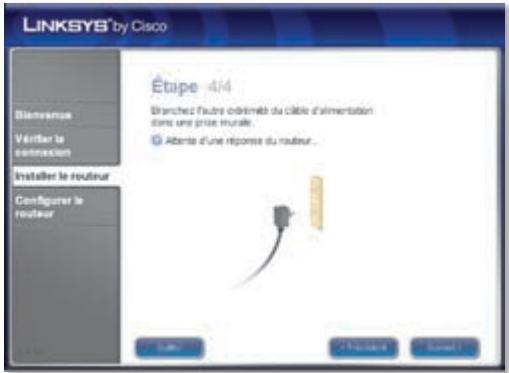 LINKSYS® by Cisco Étape 4/4 Branchez l'autre optimé du câble d'alimentation dans une prise murale. ● Aberte d'une réponse du routeur... Installer le routeur Configurer le routeur Suite + Provisions Surren1