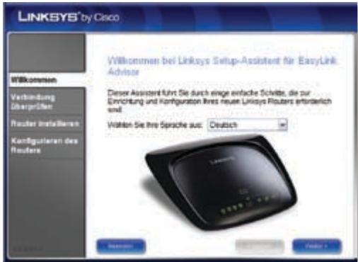 LINKSYS® by Cisco Wilkommen Verbindung Überprüfer Router Installieren Kontigulaten des Routiers Wilkommen bei Linksys Setup-Assistent für EasyLink Advisor Desser Assistent führt Sie durch einige einfache Schinde, die zur Emporierung und Konfigurationes kires neuer Linksys Routers erforderlich und. Wahlen Sie ihre Sprache aus: Deutsch L links A B C D E F G H I J K L M N O P Q R S T U V W X Y Z