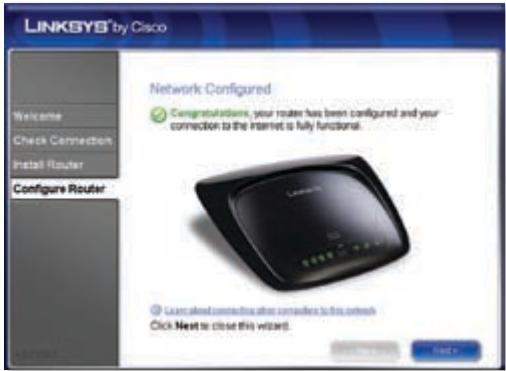 LINKSYS® by Cisco Welcome Check Connection Install Router Configure Router Network Configured Congratulations, your router has been configured and your connection to the Internet is fully functional. Launches connected after commands to this network Click Next to close this wizard.