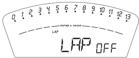0 1 2 3 4 5 6 7 8 9 10 11 12 13 RPM x 1000 LAP LAP OFF