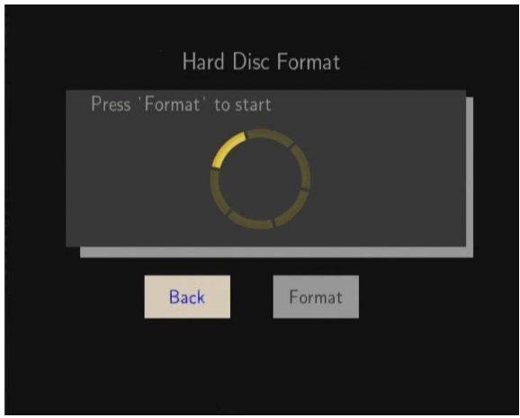 Hard Disc Format Press 'Format' to start Back Format