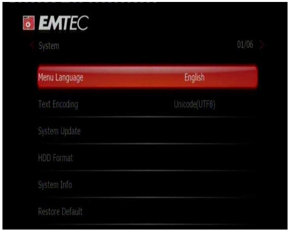 EMTEC System 01/06 Menu Language English Text Encoding Unicode(UTF8) System Update HDD Format System Info Restore Default