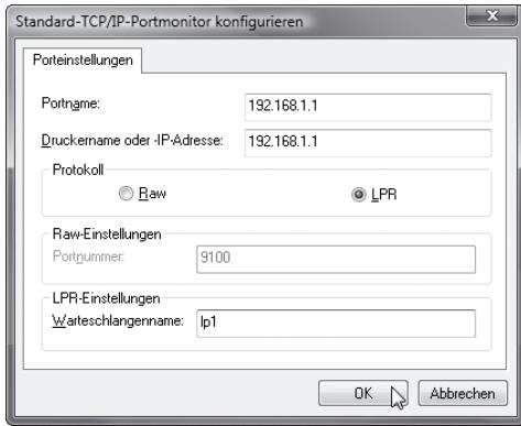 Standard-TCP/IP-Portmonitor konfigurieren Porteinstellungen Portname: 192.168.1.1 Druckername oder -IP-Adresse: 192.168.1.1 Protokoll Raw LPR Raw-Einstellungen Portnummer: 9100 LPR-Einstellungen Warteschlangenname: lp1 OK Abbrechen