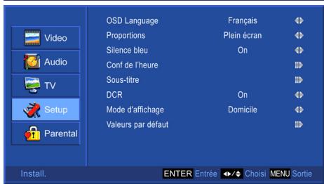 Video Audio TV Setup Parental OSD Language Français Proportions Plein écran Silence bleu On Conf de l'heure Sous-titre DCR On Mode d'affichage Domicile Valeurs par défaut Install. ENTER Entrée Choisi MENU Sortie