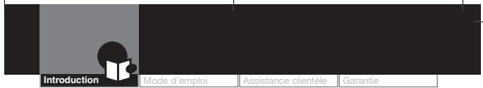Introduction Mode d'emploi Assistance clientèle Garantie