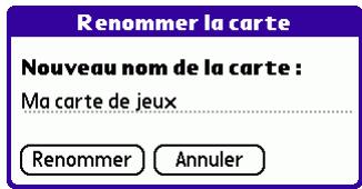 PALM TUNGSTENT E - Pour renommer une carte : - 1