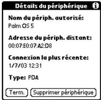 PALM TUNGSTEN T3 - Pour afficher des détails concernant un périphérique autorisé: - 2
