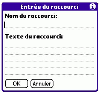 PALM TUNGSTEN T3 - Pour créer un raccourci : - 2