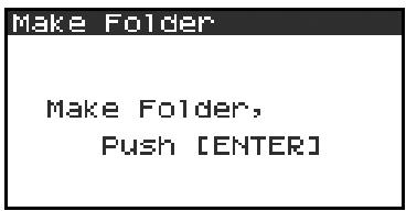 EDIROL R-4 - Creating a new folder (Make Folder) - 10