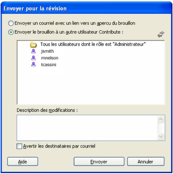 MACROMEDIA CONTRIBUTE 3-UTILISATION ET ADMINISTRATION DE CONTRIBUTE - Pour envoyer un brouillon à réviser : - 1