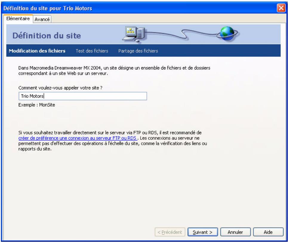 MACROMEDIA DREAMWEAVER MX 2004-BIEN DMARRER AVEC DREAMWEAVER - Pour définir un site : - 1