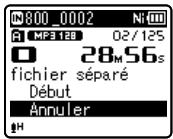 OLYMPUS WS-811 DNS - Sélectionnez [fichier divisé] dans le menu [Menu fichier]. - 1