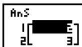 CASIO GRAPH 100+ USB - Exemple 3 Contrôler les dimensions de la matrice A qui a été introduite dans l'exemple 1 - 1