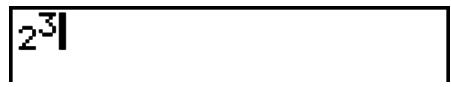 CASIO GRAPH 25+ PRO - Example 1 Ecrire 2^3 + 1 - 3