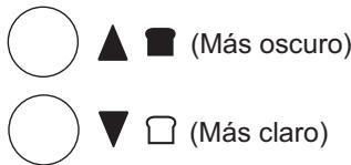○ ▲ (Más oscuro) ○ ▼ (Más claro)