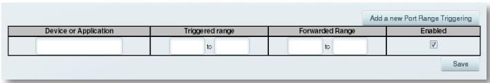 LINKSYS EA6400 - To set up port range triggering for multiple entries: - 2