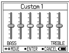 Custom 1 BASS TREBLE MOVE ENTER CANCEL