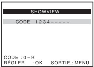 SHOWVIEW CODE 1 2 3 4 ---- CODE : 0 - 9 RÉGLER : OK SORTIE : MENU