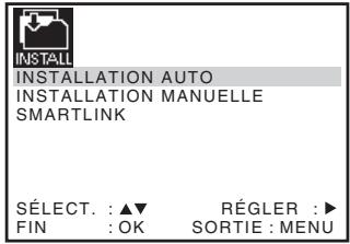 INSTALLATION AUTO INSTALLATION MANUELLE SMARTLINK SÉLECT. : ▲▼ RÉGLER : ▶ FIN : OK SORTIE : MENU