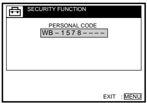SECURITY FUNCTION PERSONAL CODE WB - 1 57 8 ---- EXIT : MENU